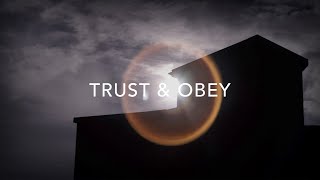 Trust amp Obey Lyric Video [upl. by Silirama]