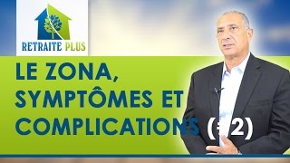 Zona  Symptômes et complications  Conseils Retraite Plus [upl. by Anatlus990]