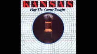 Kansas  Play The Game Tonight 1982 HQ [upl. by Ika462]