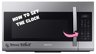 How to set the clock in Samsung Microwave [upl. by Charmian]