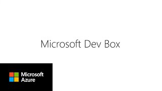 Microsoft Dev Box Product Overview [upl. by Ilarrold]