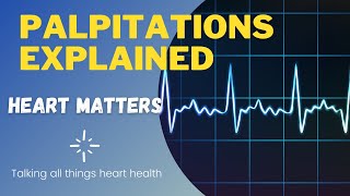 Palpitations Explained [upl. by Esinrahs]