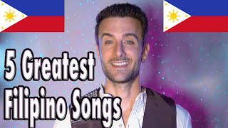 The 5 Greatest FILIPINO Songs Of AllTime [upl. by Mccullough]