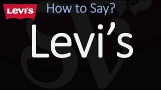 How to Pronounce Levi’s brand CORRECTLY [upl. by Arodal]