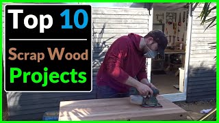 My Top 10 Simple Scrap Wood Projects Woodworking Ideas that Sell [upl. by Nylesor841]