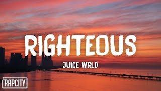 Juice WRLD  Righteous Lyrics [upl. by Weinshienk]