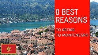 8 Best reasons to retire to Montenegro Living in Montenegro [upl. by Reifnnej]