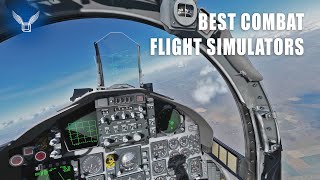 The 4 Best Flight Combat Simulators that I Recommend 2020 [upl. by Baese64]