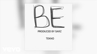 Tekno  BE Official Audio [upl. by Maurreen]