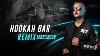 Hookah Bar Remix 2021  DJ ANUP USA [upl. by Endo]