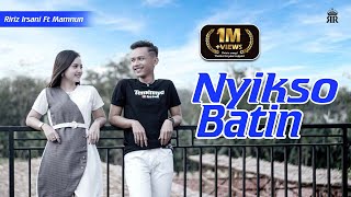 DJ NYIKSO BATIN  RIRIZ IRSANI Ft CREATOR BEJAD REMIX [upl. by Kaylee]