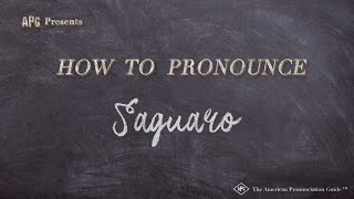 How to Pronounce Saguaro [upl. by Weibel173]