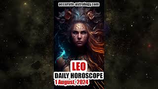 LEO DAILY HOROSCOPE August 1 2024 [upl. by Christalle571]