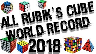 ALL RUBIKS CUBE WORLD RECORD 2018 [upl. by Ahseym273]