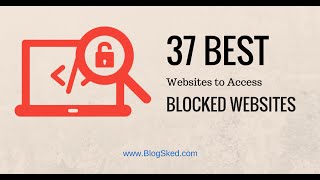 How to Unblock Blocked Sites with These 37 Free Proxy Sites in 2018 [upl. by Rodgers]