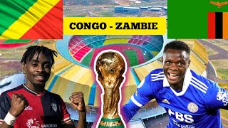 Congo  Zambie  Éliminatoires Coupe du Monde 2026  zone Afrique [upl. by Marlyn474]