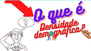 O que é densidade demográfica [upl. by Rehpetsirhc]