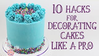 10 Hacks For Decorating Cakes Like A Pro [upl. by Atinrehs]