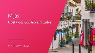 Mijas Pueblo Area Guide Costa del Sol Spain [upl. by Natalia422]