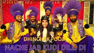 DHINCHAK POOJA  NACHE JAB KUDI DILLI DI [upl. by Ennayd645]