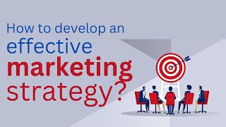 How to develop an effective marketing strategy [upl. by Lesoj]