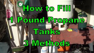 Best Way to Fill 1 Pound Propane Tank [upl. by Annaigroeg]