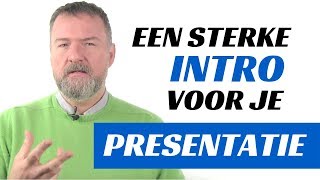 Begin je presentatie met een sterke INTRO [upl. by Eeleimaj]