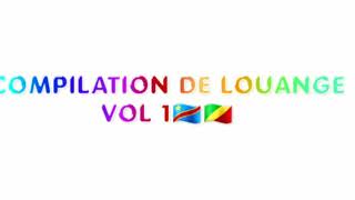 COMPILATION LOUANGE CONGOLAISE 🇨🇬🇨🇩 VOL1 [upl. by Clintock]