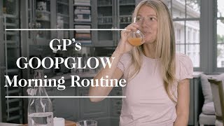 Gwyneth Paltrows GOOPGLOW Morning Routine  goop [upl. by Stila148]