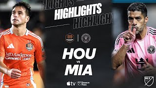 HIGHLIGHTS Houston Dynamo FC vs Inter Miami CF  Luis Suarez Goes Off [upl. by Drice690]