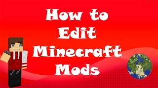 How to Edit Minecraft Mods [upl. by Rape]