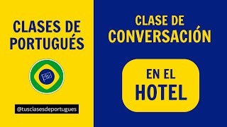 Clases de Portugués para viajar a Brasil  Situaciones Cotidianas HOTEL [upl. by Ahsekar721]