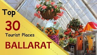 quotBALLARATquot Top 30 Tourist Places  Ballarat Tourism  AUSTRALIA [upl. by Fessuoy580]