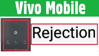 All Vivo Mobile  Incoming Calls Rejection Settings [upl. by Ahsii]