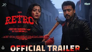 RETRO  Official Trailer  Suriya  Rashmika Mandanna  Karthik Subbaraj  Pooja Hegde  Santhosh N [upl. by Rehtaeh]