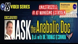 Anastrozole  1 at Managing Estrogen  Ask the Anabolic Doc Ep 60 [upl. by Andrel798]