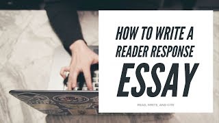 How to Write a Reader Response Essay [upl. by Agatha]