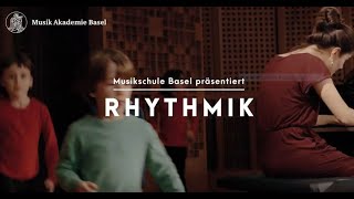 Musikschule der MusikAkademie Basel präsentiert – RHYTHMIK [upl. by Latton]