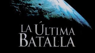 LA ÚLTIMA BATALLA  PELICULA CRISTIANA COMPLETA [upl. by Mihcaoj]