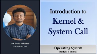 Kernel and System Call  Operating system  Bangla Tutorial [upl. by Ayatal]