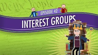 Interest Groups Crash Course Government and Politics 42 [upl. by Aramit]