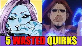 5 WASTED Quirks In My Hero Academia  MHA Lists [upl. by Shannon563]