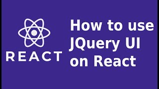 React JS  How to use jQuery UI on React [upl. by Moises]