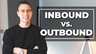 Inbound Sales Vs Outbound Sales [upl. by Grunberg]