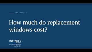 How Much Do Replacement Windows Cost  Infinity from Marvin [upl. by Cilo]