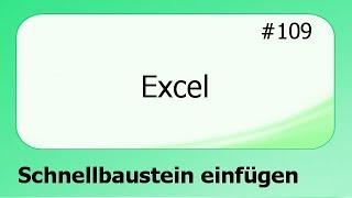 Excel 109 TextSchnellbaustein einfügen deutsch HD [upl. by Llerut267]