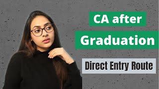 All about CA Direct Entry Route  CA After Graduation I Pros and Cons  azfarKhan [upl. by Nesline439]