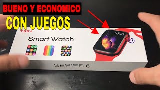 TODOS LO ESTAN COMPRANDO reloj smartwatch SERIE 6 funciones BAJO PRECIO ✅ T55 plus [upl. by Pall]