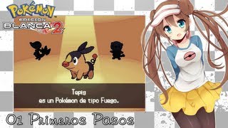 Guía Pokémon Blanco 2  Parte 1  Primeros pasos [upl. by Aierbma]