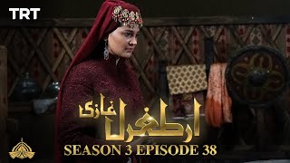 Ertugrul Ghazi Urdu  Episode 38  Season 3 [upl. by Ettennaej]